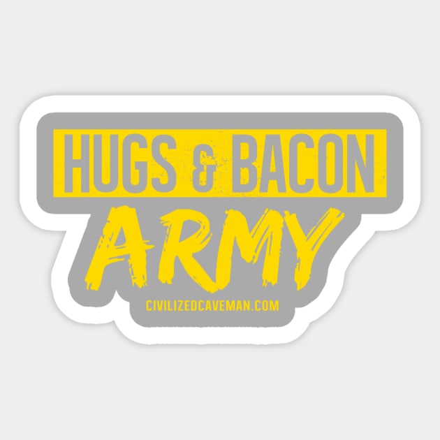 Hugs & Bacon Army - Slanted Sticker by Caveman